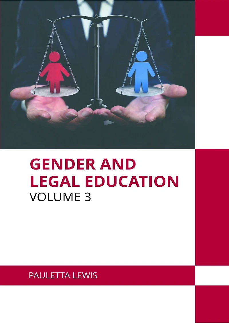 Gender and Legal Education: Volume 3