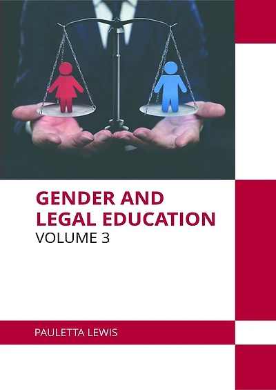 Gender and Legal Education: Volume 3