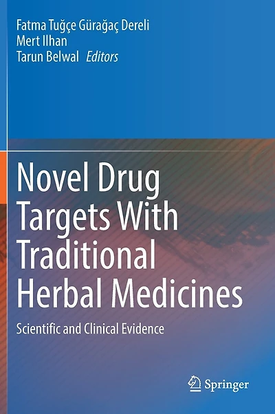 Novel Drug Targets With Traditional Herbal Medicines: Scientific and Clinical Evidence