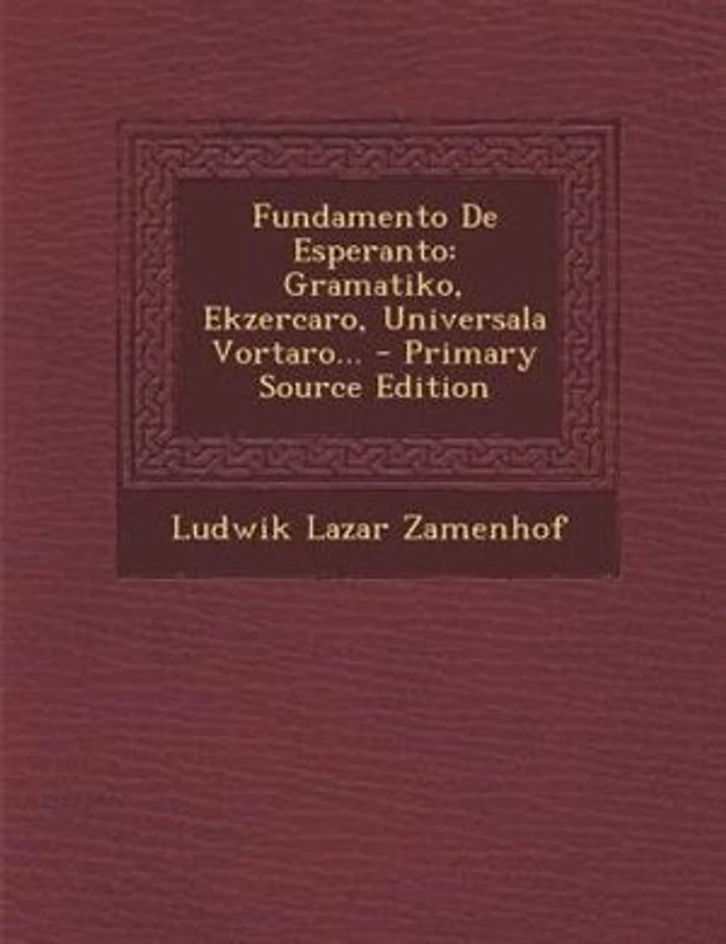 Fundamento De Esperanto: Gramatiko, Ekzercaro, Universala Vortaro