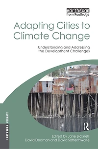 Adapting Cities to Climate Change: Understanding And Addressing The Development Challenges