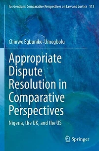 Appropriate Dispute Resolution in Comparative Perspectives: Nigeria, the UK, and the US