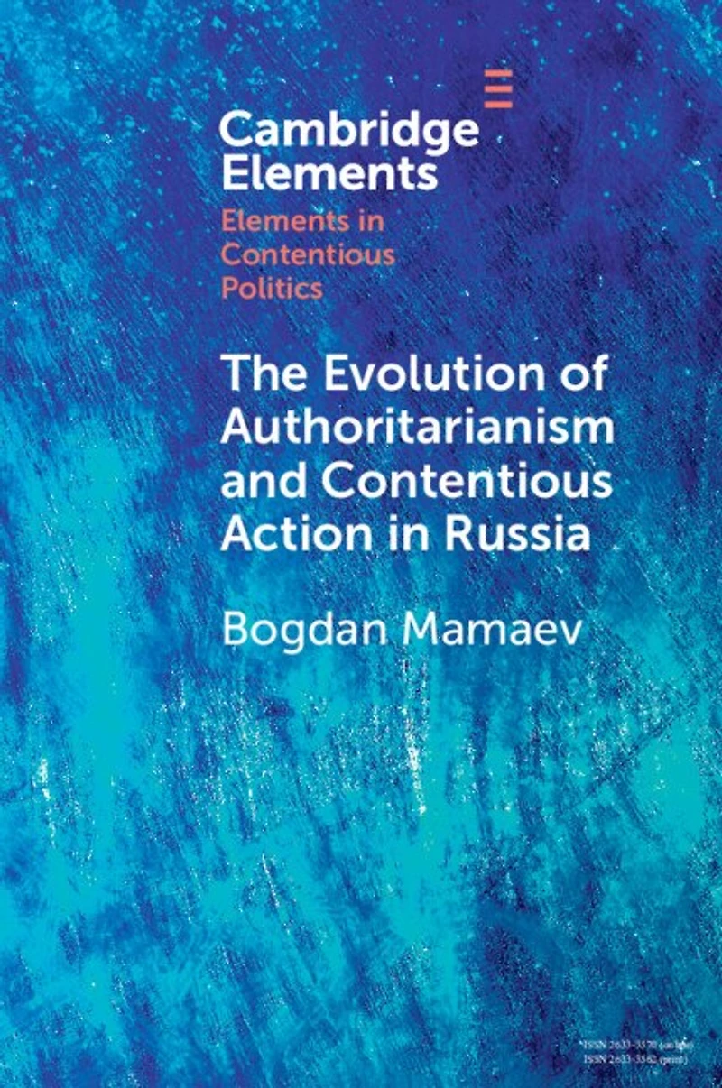 The Evolution of Authoritarianism and Contentious Action Russia