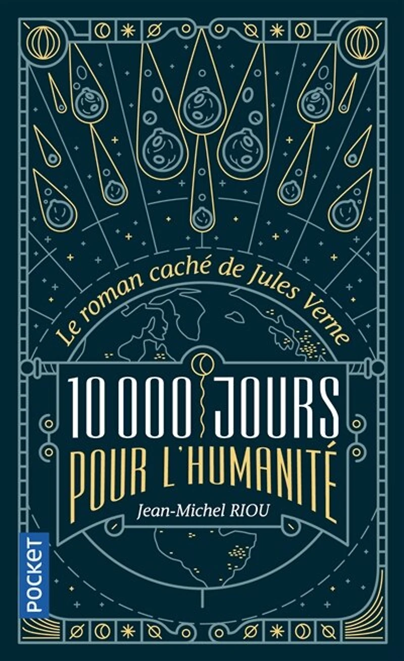10.000 jours pour l'humanité : le roman caché de Jules Verne: le roman caché de Jules Verne