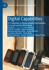 Digital Capabilities: ICT Adoption Marginalized Communities Israel and the West Bank