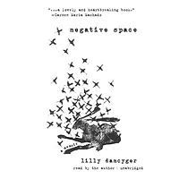 Negative Space: A Memoir