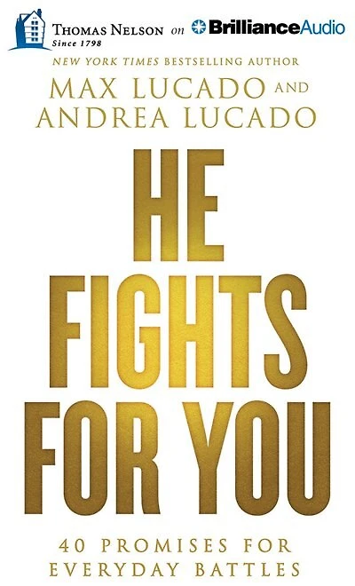 He Fights For You: 40 Promises For Everyday Battles