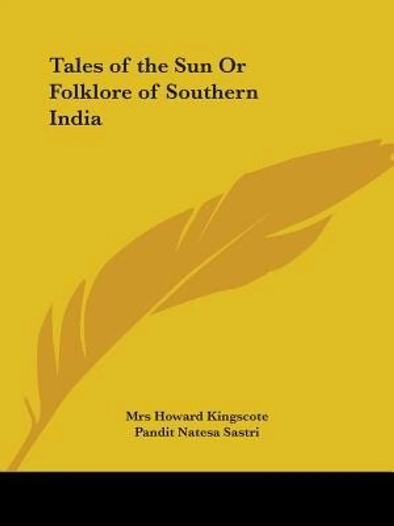 Tales of the Sun or Folklore of Southern India