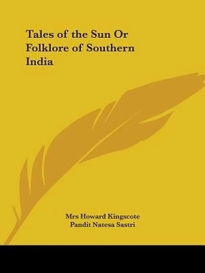 Tales of the Sun or Folklore of Southern India