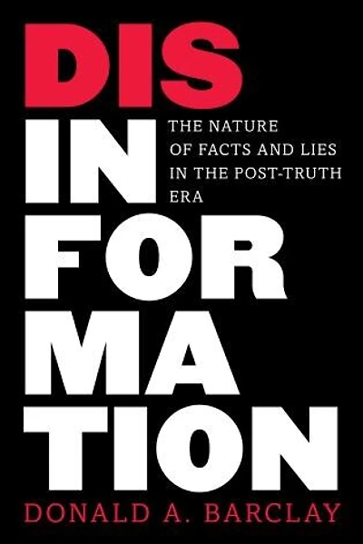 Disinformation: the Nature of Facts and Lies Post-Truth Era