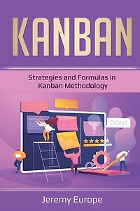 Kanban: Strategies and Formulas in Kanban Methodology