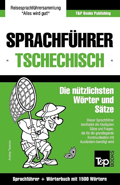 Sprachführer Deutsch-Tschechisch und Kompaktwörterbuch mit 1500 Wörtern