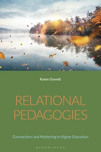 Relational Pedagogies: Connections and Mattering Higher Education