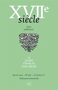 Dix-septième siècle, n°306. Le maintien de l'ordre et ses hommes à Paris au XVIIe siècle
