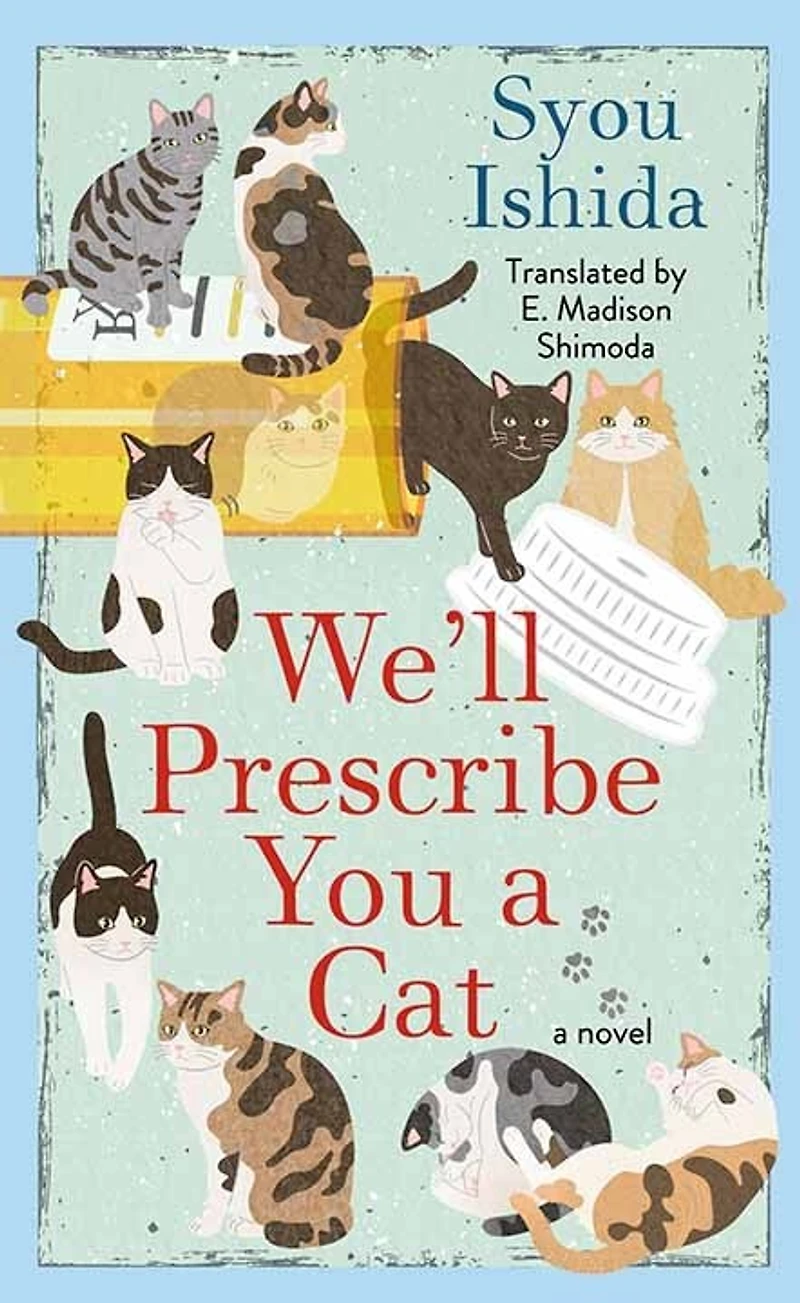 We'll Prescribe You a Cat