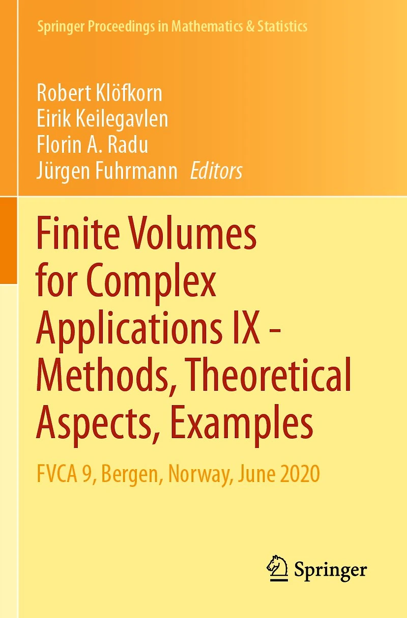 Finite Volumes for Complex Applications IX - Methods, Theoretical Aspects, Examples: FVCA 9, Bergen, Norway, June 2020