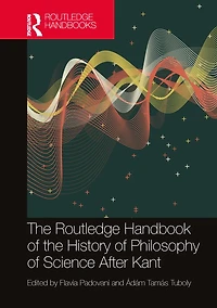 the Routledge Handbook of History Philosophy Science After Kant