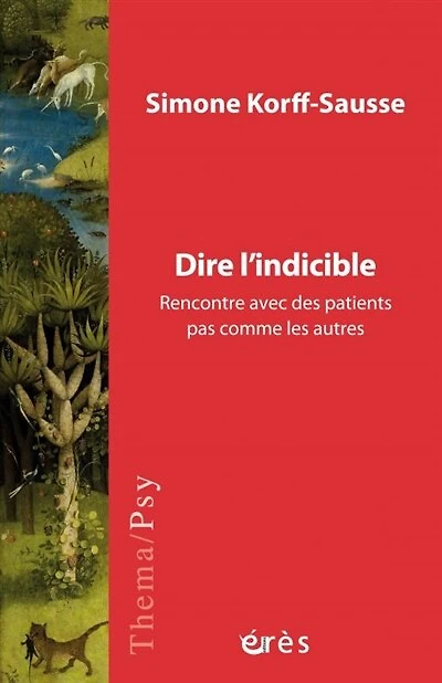 Dire l'indicible: rencontre avec des patients pas comme les autres