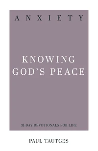 Anxiety: Knowing God's Peace
