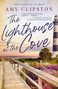 the Lighthouse at Cove: A sweet contemporary romance---for fans of charming, small-town emotional reads 2025!