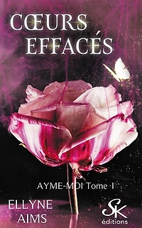 Ayme-moi 1: Coeurs effacés