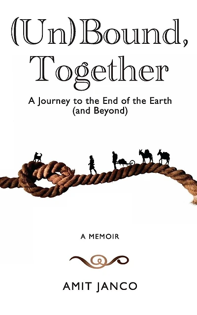 (un)bound, Together: A Journey To The End Of The Earth (and Beyond)