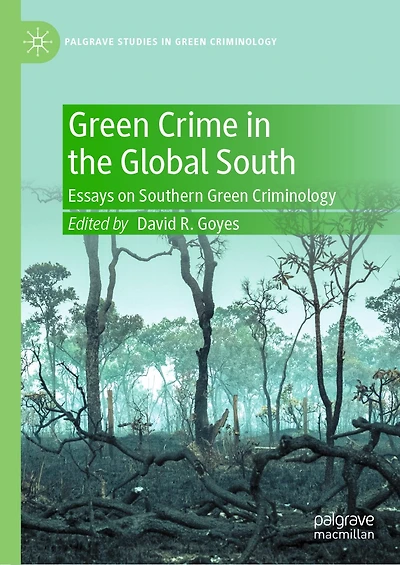 Green Crime the Global South: Essays on Southern Criminology