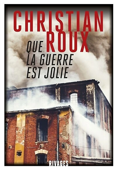 Que la guerre est jolie