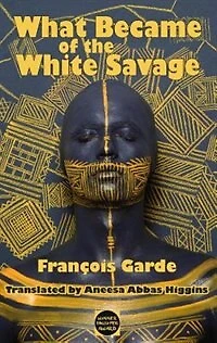 What Became of the white Savage