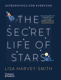 The Secret Life of Stars: Astrophysics for Everyone