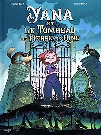Yana et le tombeau de pierre lune