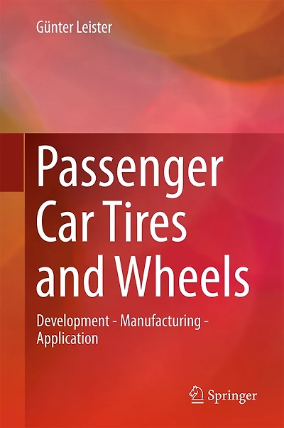 Passenger Car Tires And Wheels: Development