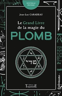 Le grand livre de la magie du plomb