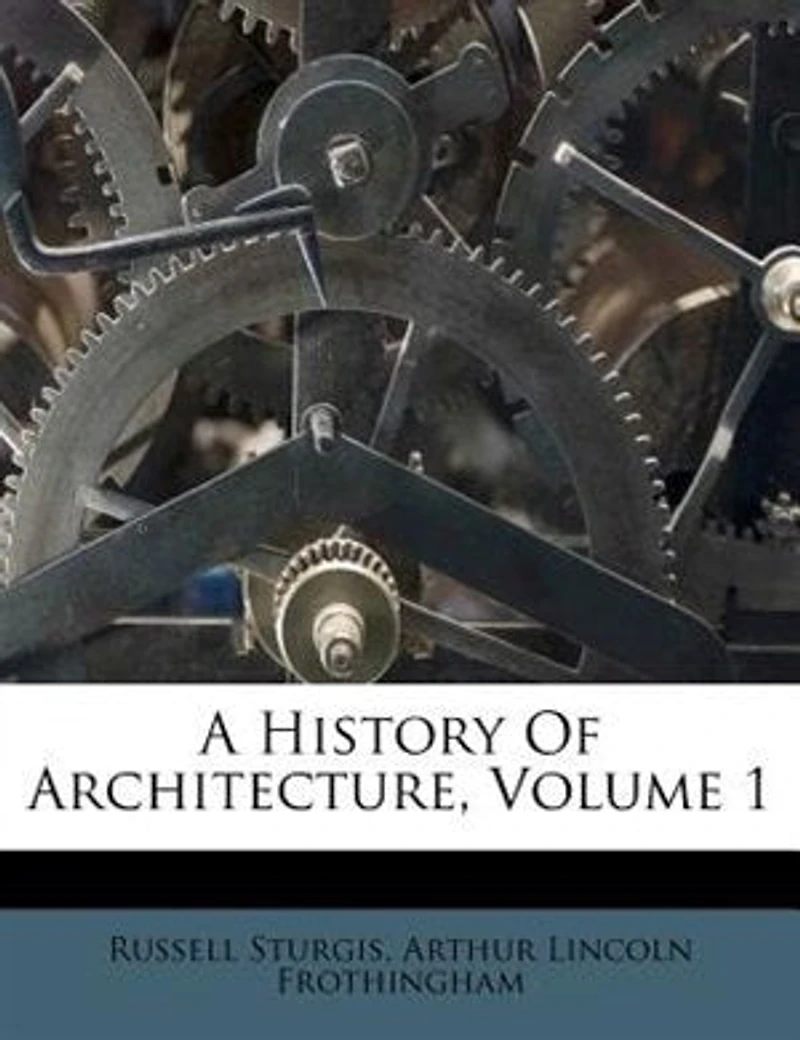 A History of Architecture, Volume 1