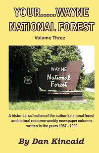 Your.....Wayne National Forest, Volume Three