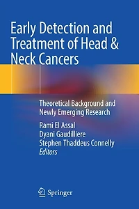 Early Detection and Treatment of Head and Neck Cancers: Theoretical Background and Newly Emerging Research