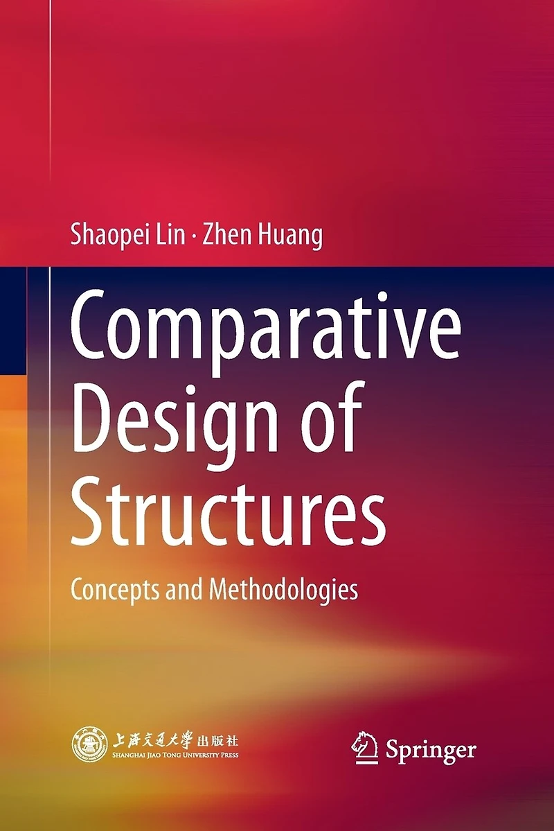 Comparative Design of Structures: Concepts and Methodologies