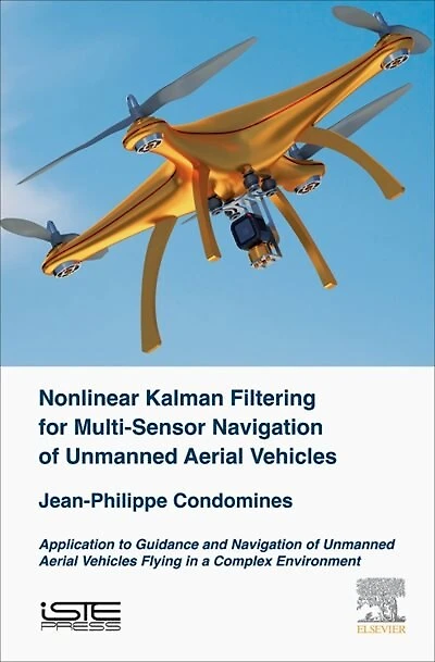 Nonlinear Kalman Filter For Multi-sensor Navigation Of Unmanned Aerial Vehicles: Application To Guidance And Vehicles Flying A Complex Environment