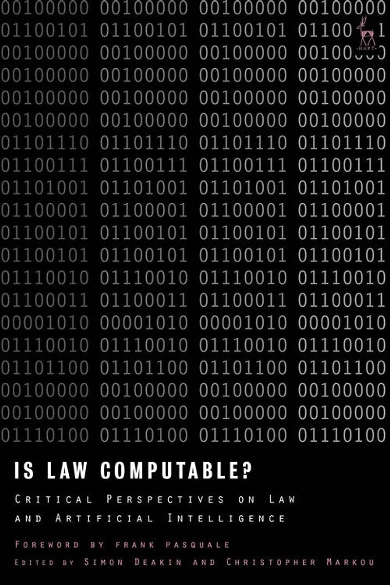 Is Law Computable?: Critical Perspectives On And Artificial Intelligence
