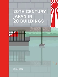 20th Century Japan 20 Buildings