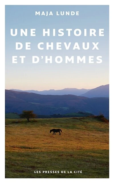 Une histoire de chevaux et d'hommes