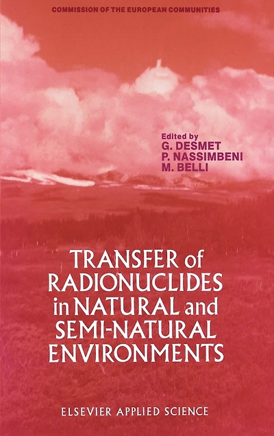 Transfer of Radionuclides in Natural and Semi-Natural Environments