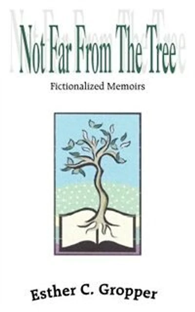 Not Far from the Tree: Fictionalized Memoirs