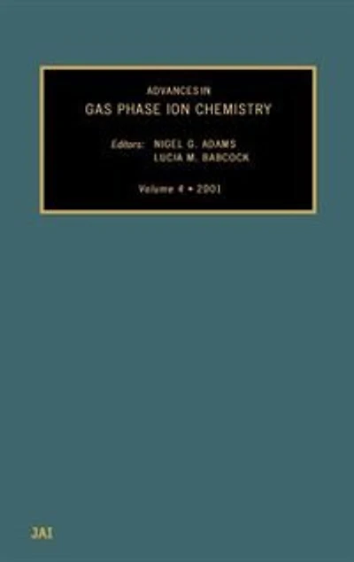 Advances Gas Phase Ion Chemistry