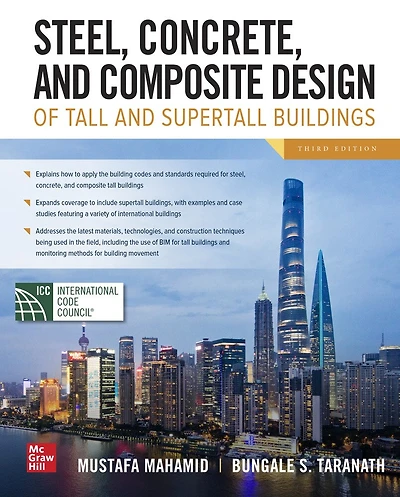 Steel, Concrete, And Composite Design Of Tall Supertall Buildings, Third Edition