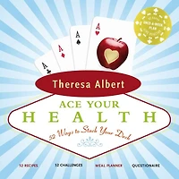 Ace Your Health: 52 Ways To Stack Your Deck
