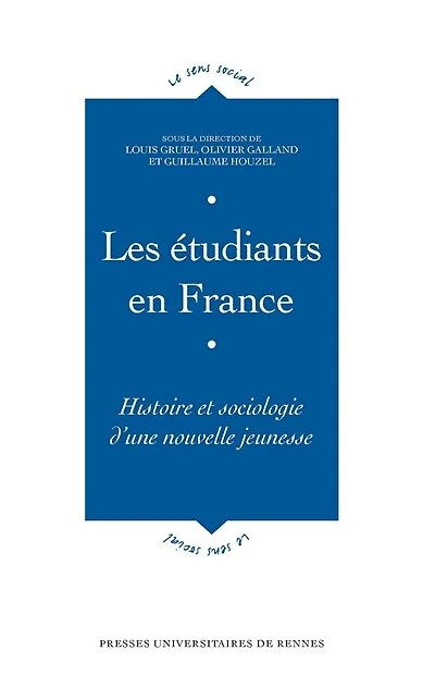 Les étudiants en France: histoire et sociologie d'une nouvelle jeunesse