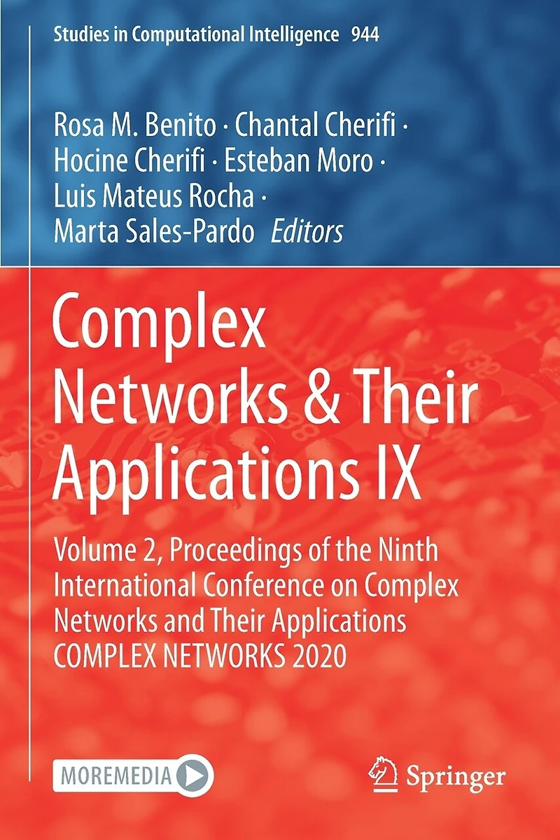 Complex Networks: Volume 2, Proceedings of the Ninth International Conference on Complex Networks and Their Applications COMPLEX NETWORKS 2020