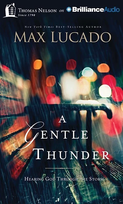 A Gentle Thunder: Hearing God Through the Storm