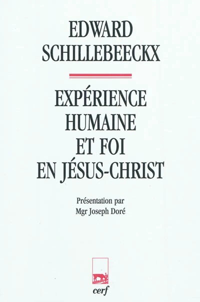 Expérience humaine et foi en Jésus-Christ